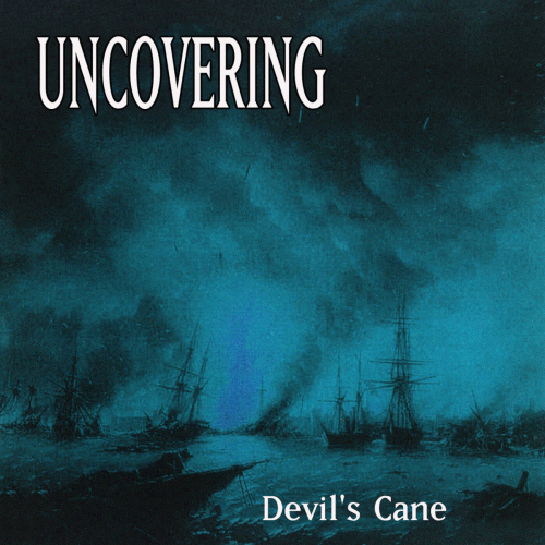 Uncovering : Devil's Cane